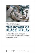 The Power of Place in Play