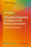 A Broadband Apparatus for Underserviced Remote Communities
