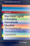 How Global Capital is Remaking International Education