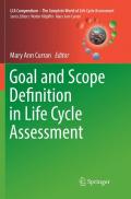 Goal and Scope Definition in Life Cycle Assessment