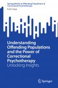 Understanding Offending Populations and the Power of Correctional Psychotherapy