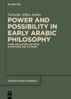 Power and Possibility in Early Arabic Philosophy