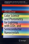 Color Science and Photometry for Lighting with LEDs and Semiconductor Nanocrystals