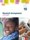 Deutsch kompetent 10. G9-Ausgabe