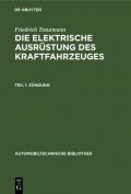 Friedrich Trautmann: Die elektrische Ausrüstung des Kraftfahrzeuges / Zündung