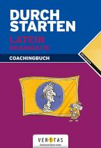 Durchstarten Latein / Durchstarten Latein Grammatik. Coachingbuch