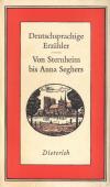 Deutschsprachige Erzähler von Sternheim bis Anna Seghers