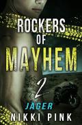 Rockers of Mayhem / Jäger
