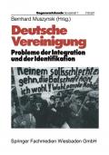 Deutsche Vereinigung Probleme der Integration und der Identifikation