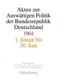 Akten zur Auswärtigen Politik der Bundesrepublik Deutschland / 1964