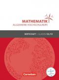 Mathematik - Allgemeine Hochschulreife - Wirtschaft / Klasse 12/13 - Schülerbuch