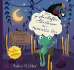 Die zauberhaften Abenteuer der Henrietta Hex / Die zauberhaften Abenteuer der Henrietta Hex - Henrietta und der getupfte Wetterfrosch