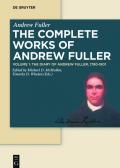 Andrew Fuller: The Complete Works of Andrew Fuller / The Diary of Andrew Fuller, 1780-1801