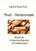 "Rust" - Rentenmodell